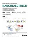 IEEE TRANSACTIONS ON NANOBiosesCIENCE